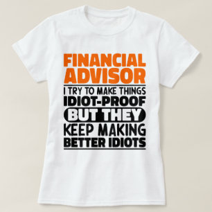 T-shirt Conseiller Financier J'Essaie De Faire Des Choses