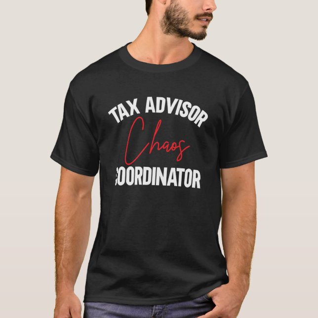 T-shirt Conseiller fiscal Coordinateur du Chaos Compte d'i (Devant)
