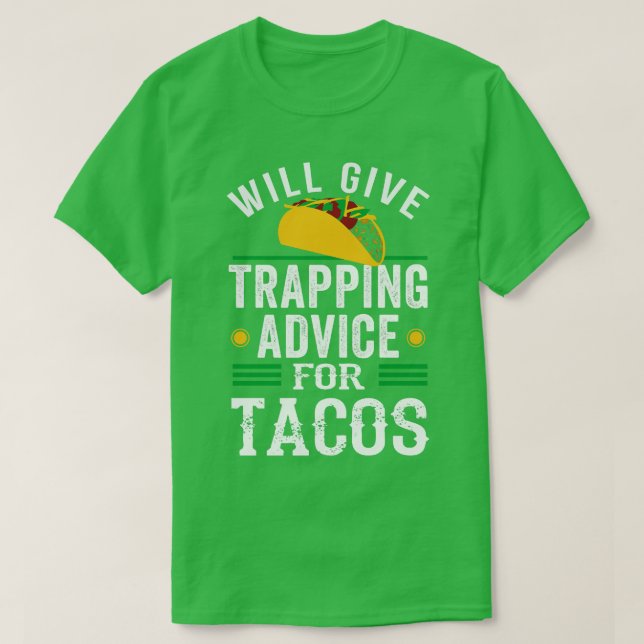 T-shirt Conseils De Trappe Pour La Chasse Trapper Tacos (Design devant)