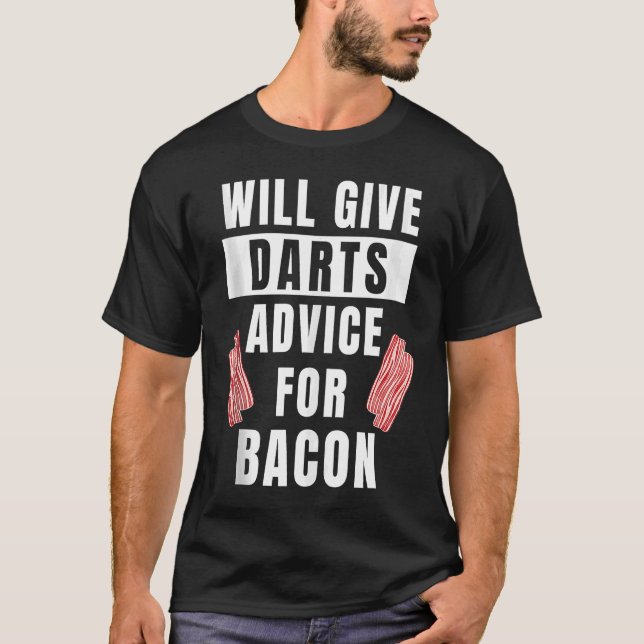 T-shirt Conseils Pour Bacon Competition Dart Player Da (Devant)