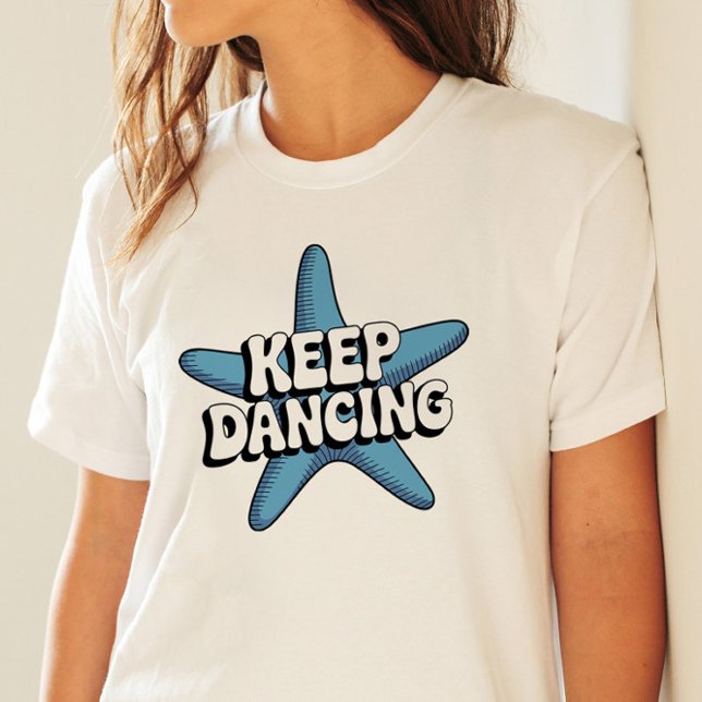 T-shirt Conserver Danser Retro Blue Starfish Ocean Design (Keep Dancing Retro Blue Starfish Ocean Design)
