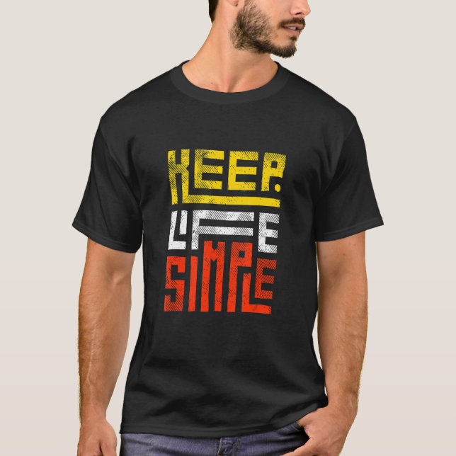 T-shirt Conserver la vie simple (Devant)