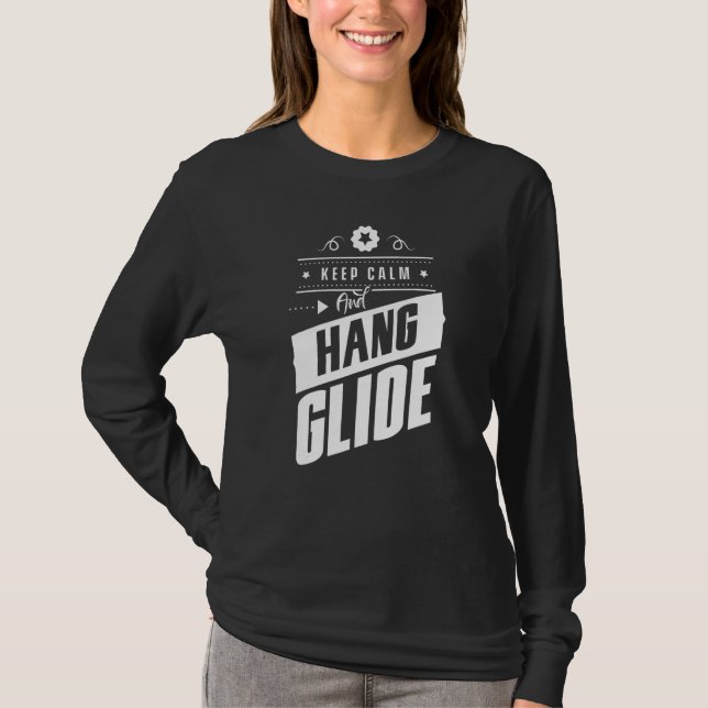 T-shirt Conserver Le Calme Et Accrocher Le Glide Hang Pilo (Devant)