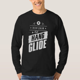 T-shirt Conserver Le Calme Et Accrocher Le Glide Hang Pilo