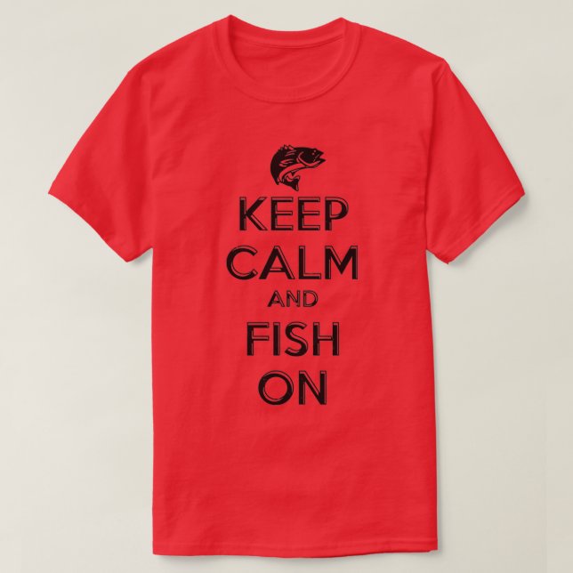 T-shirt Conserver le calme et le poisson à la pêche (Design devant)