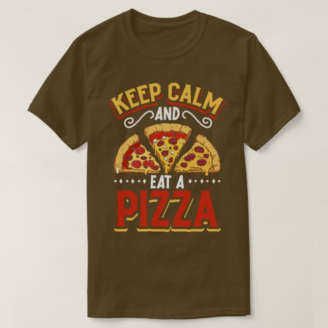 T-shirt Conserver le calme et manger une pizza Pizza produ (Design devant)