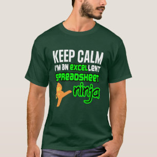 T-shirt Conserver le calme EXCELlent SPREADSHEET NINJA