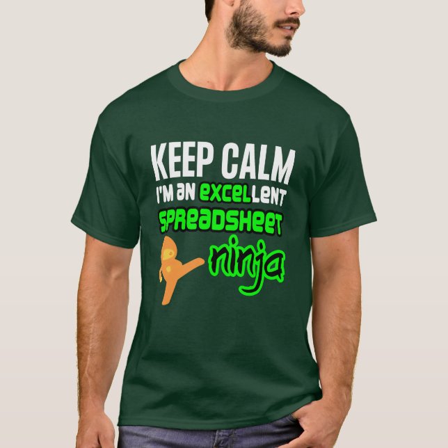 T-shirt Conserver le calme EXCELlent SPREADSHEET NINJA (Devant)
