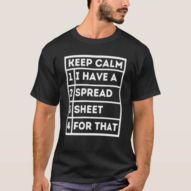 T-shirt Conserver Le Calme J'Ai Un Tableur Pour Cette Feui (Devant)