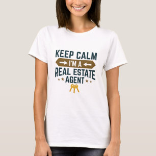 T-shirt Conserver le calme Je suis un agent immobilier