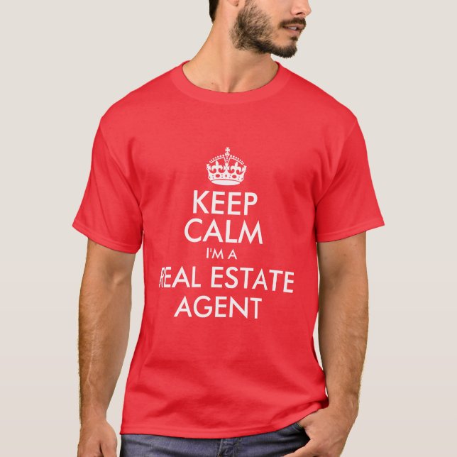T-shirt Conserver le calme Je suis un agent immobilier (Devant)
