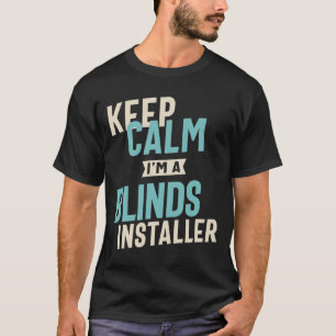 T-shirt Conserver le calme Je suis un installateur de Aveu
