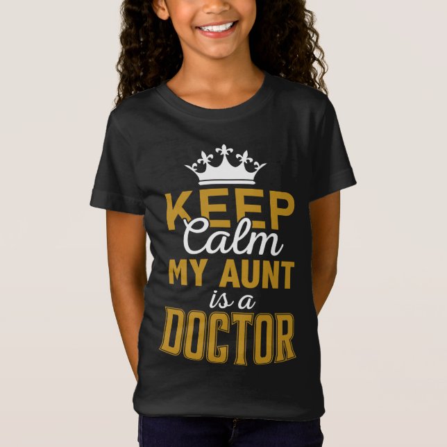 T-Shirt Conserver le calme Ma tante est une fille de docte (Devant)