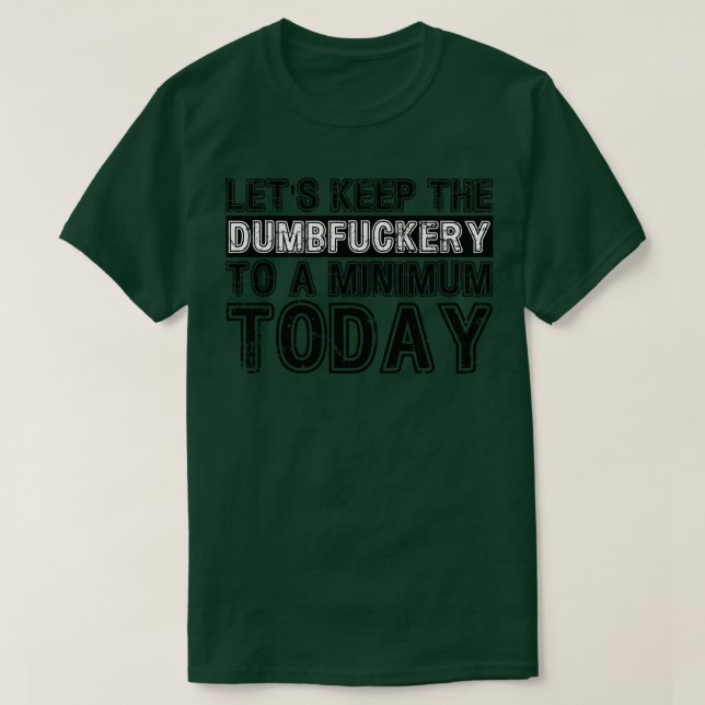 T-shirt Conserver le niveau de dumping à un niveau minimum (Design devant)