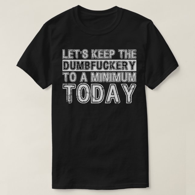 T-shirt Conserver le niveau de dumping à un niveau minimum (Design devant)