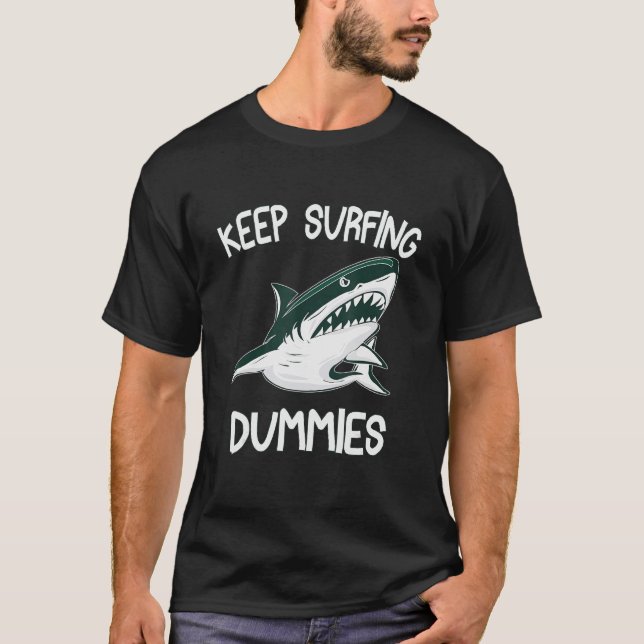 T-shirt Conserver le surf Dummies Shark Sarcastic Design (Devant)
