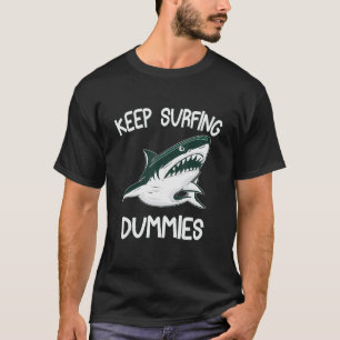 T-shirt Conserver le surf Dummies Shark Sarcastic Design