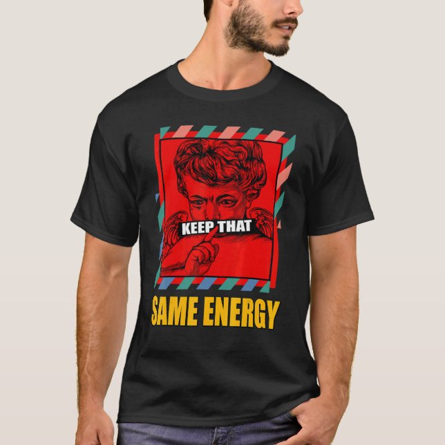 T-shirt Conserver Les Mêmes Correspondances Énergétiques M (Devant)
