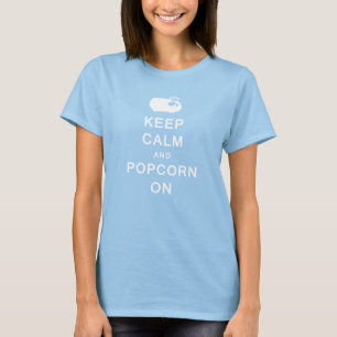T-shirt Conservez le calme et le maïs éclaté sur le dessus