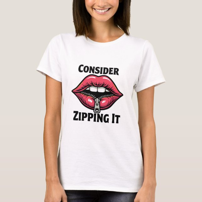 T-shirt Considérez le fait de la fermer (Devant)