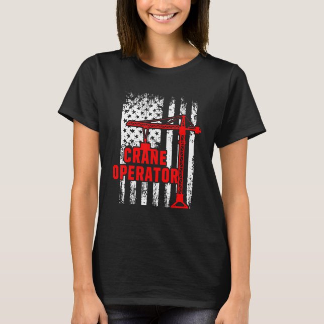 T-shirt Constructeur de grue Usa Drapeau Construire la mac (Devant)