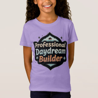 T-Shirt Constructeur de rêves éveillés professionnel Citat
