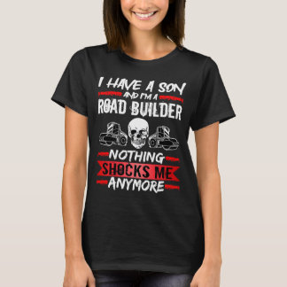 T-shirt Constructeur de routes J'ai un fils et je suis un 