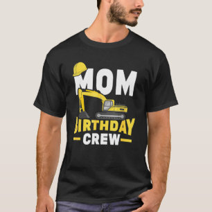 T-shirt Construction Anniversaire Fête Digger Maman Annive