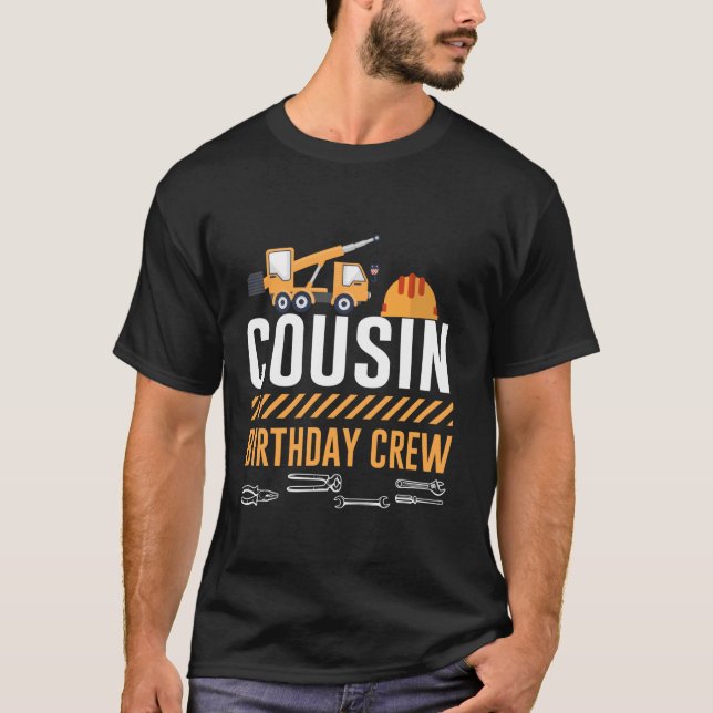 T-shirt Construction Cousin Anniversaire Équipe Constructi (Devant)