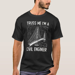 T-shirt Construction Engineering Me Croit Je Suis Un Eng C