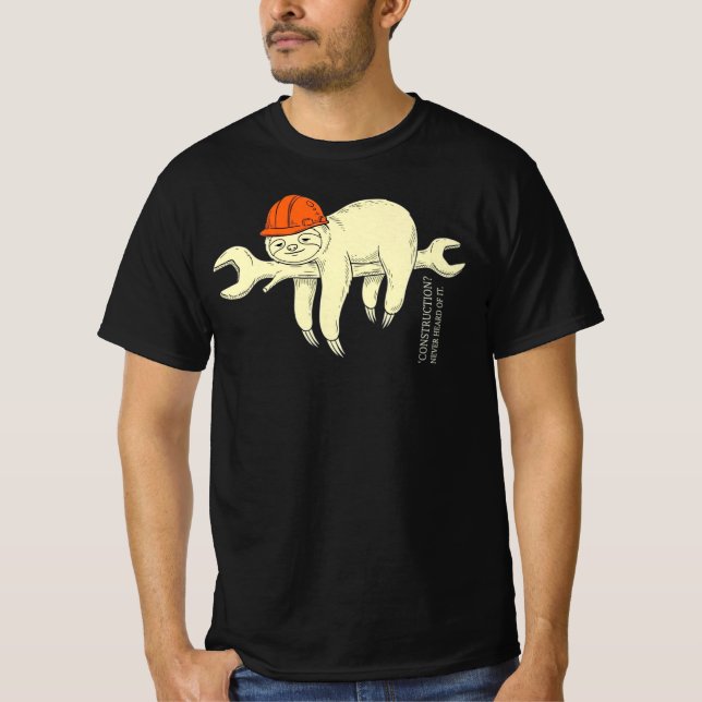 T-shirt Construction Never Heard Of It Funny Construction  (Devant)