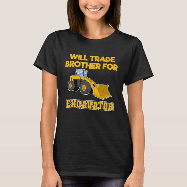T-shirt Construction Vehicles Will Trade Brother For Excav (Devant)