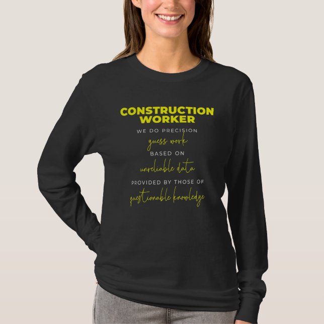 T-shirt Construction Worker Precision Guess Work (Devant)