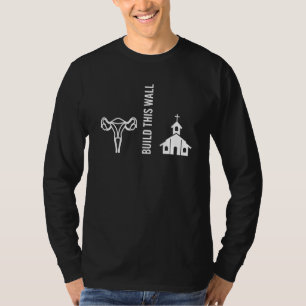 T-shirt Construire ce mur séparant l'église et la reproduc
