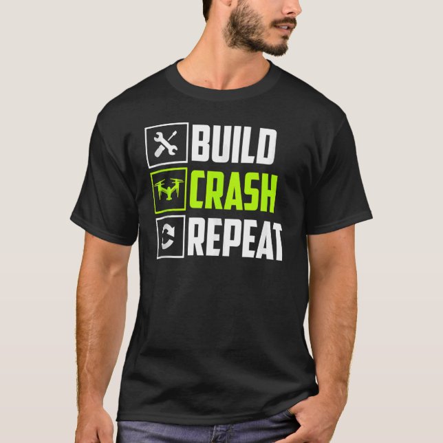 T-shirt Construire des pilotes de drone Rc Répétition Cras (Devant)