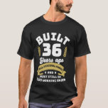 T-shirt Construire il y a 36 ans Funny Birthday 36th All O<br><div class="desc">Build 36 Years ago Funny Birthday 36th All Original Parts</div>