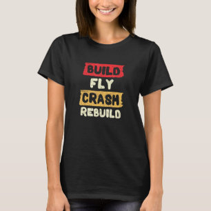T-shirt Construire un avion Crash Rebuild Avion Rc Plane P