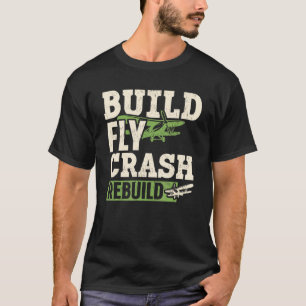 T-shirt Construire un écrasement de vol Répéter un avion R