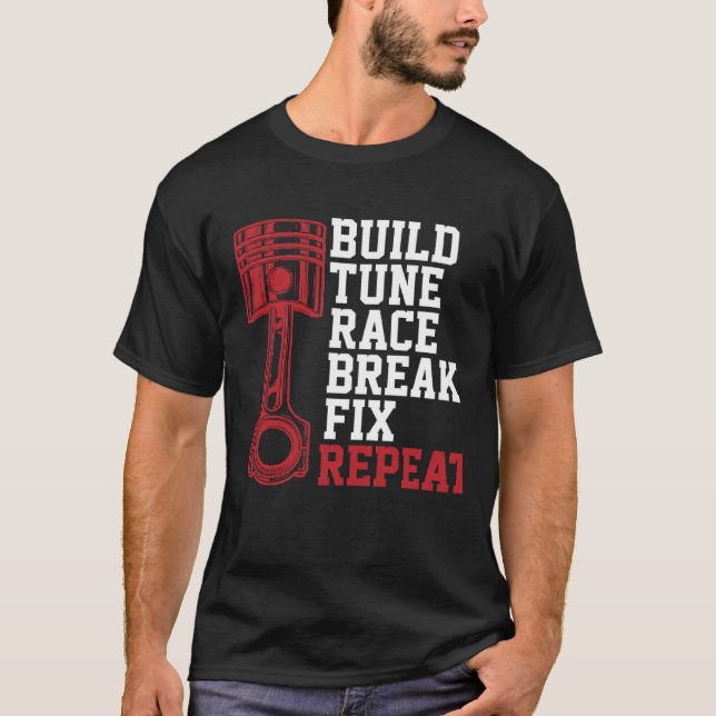 T-shirt Construire une course de pause Fixer Répéter mécan (Devant)