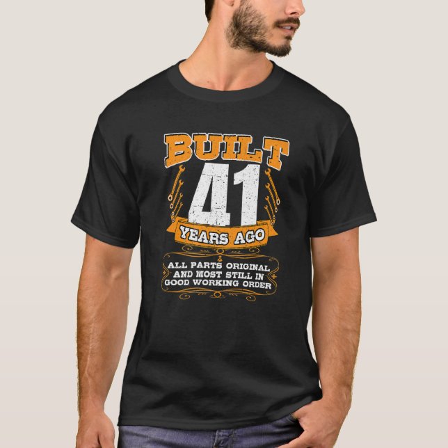 T-shirt Construit 41 Ans Toutes Les Pièces Originales Et T (Devant)
