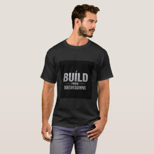 T-shirt Construit à partir des pannes – Se relever plus fo