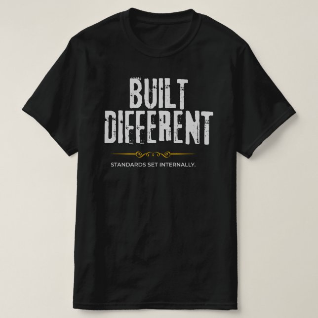 T-shirt Construit Différemment – Motivation Élégante et Le (Design devant)