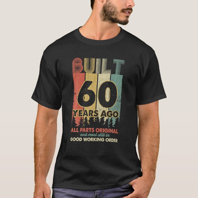 T-shirt Construit il y a 60 ans Toutes les pièces Cadeaux  (Devant)