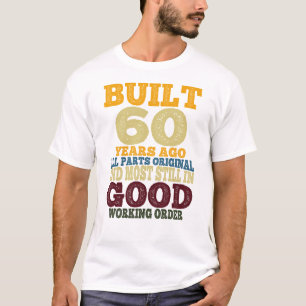 T-shirt Construit il y a 60 ans Toutes les pièces d'origin