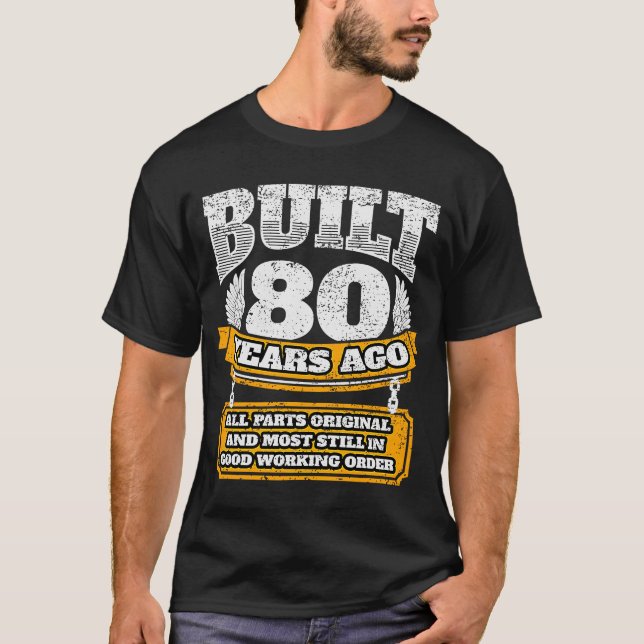T-shirt Construit Il Y A 80 Ans Toutes Pièces Ancien Birt  (Devant)