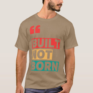 T-shirt Construit non né