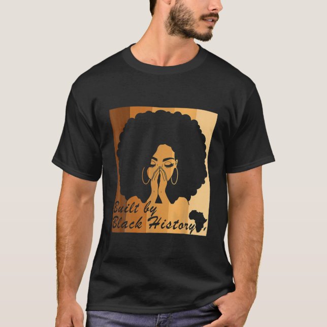 T-shirt Construit Par L'Histoire Noire Afro Black Pride (Devant)