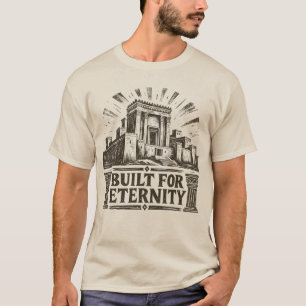 T-shirt Construit pour l'éternité - Gravure ancienne du Te