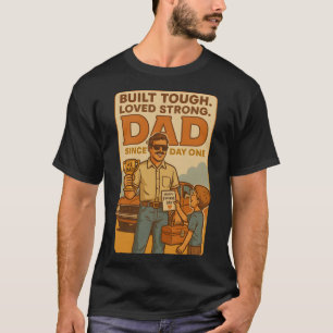 T-shirt Construit Tough Loved Papa fort