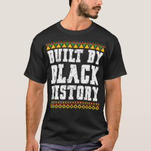 T-shirt Construite Par L'Histoire Noire Mois de l'Histoire